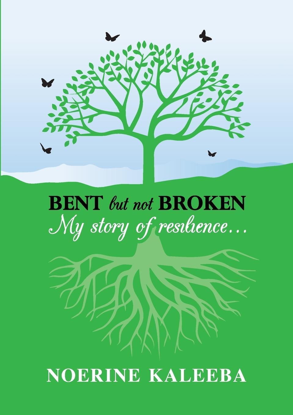 Cover: 9780244174644 | BENT but not BROKEN | My story of resilience | Noerine Kaleeba | Buch