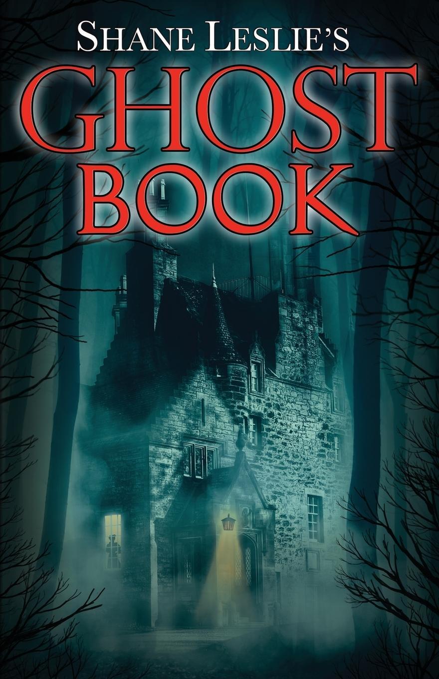Cover: 9781944339074 | Shane Leslie's Ghost Book | Shane Leslie | Taschenbuch | Paperback