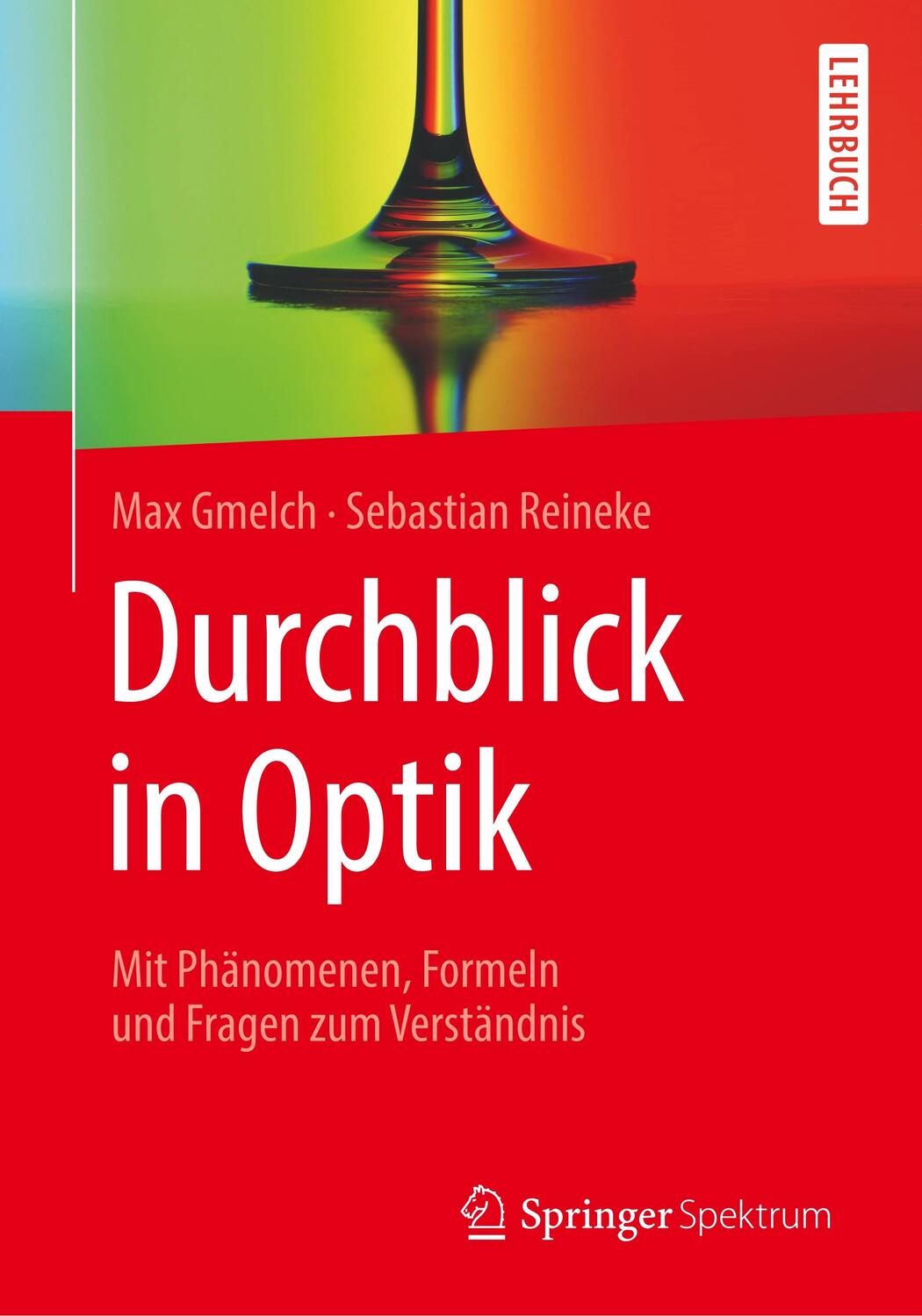 Cover: 9783662589380 | Durchblick in Optik | Max/Reineke, Sebastian Gmelch | Taschenbuch | XI