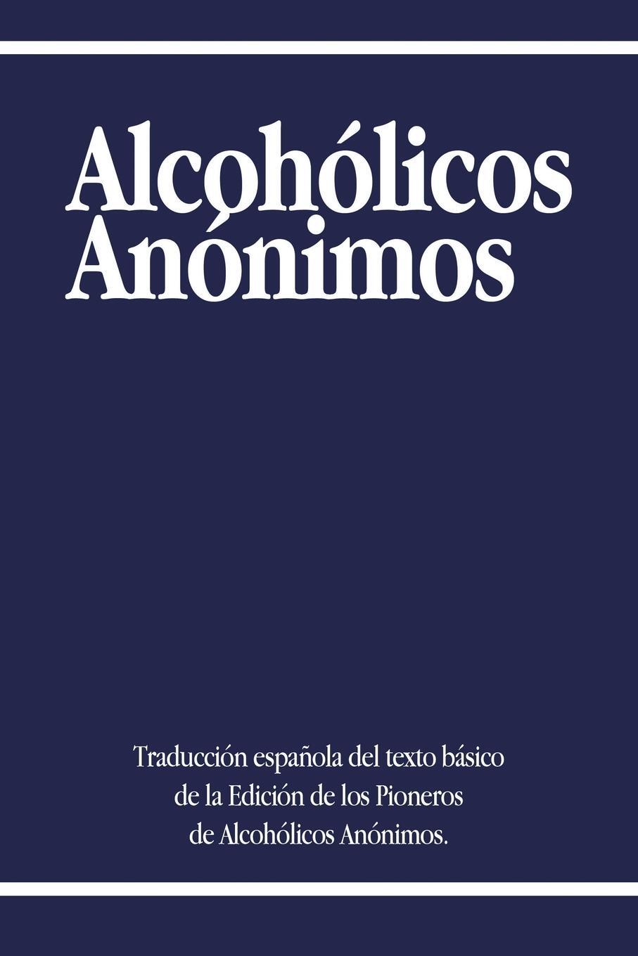 Cover: 9781607967200 | Alcoholicos Anonimos | Alcoholicos Anonimos | Taschenbuch | Paperback