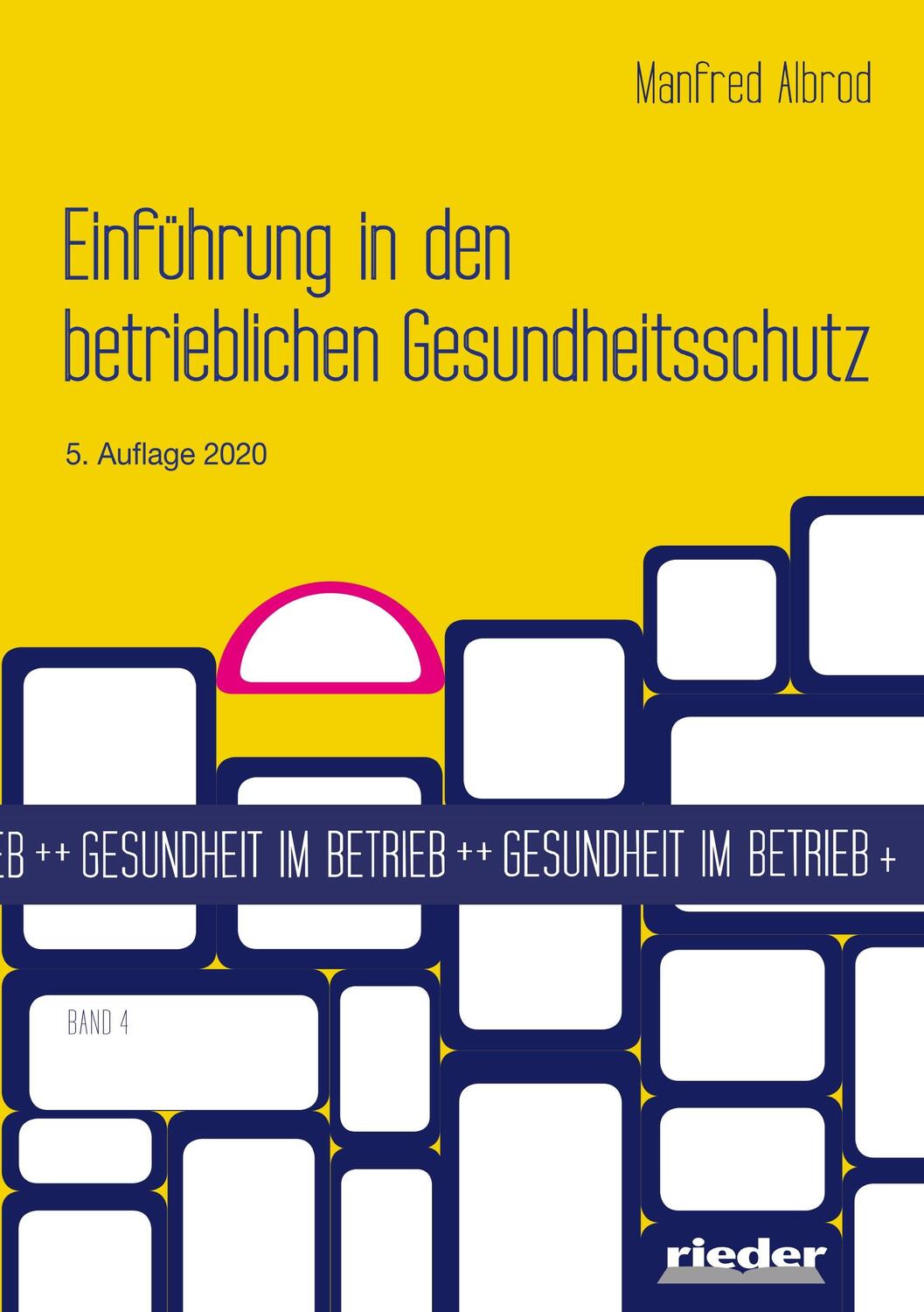 Cover: 9783945260470 | Einführung in den betrieblichen Gesundheitsschutz | Manfred Albrod