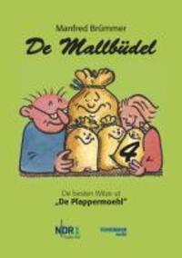 Cover: 9783941452138 | De Mallbüdel 04 | De besten Witze ut "De Plappermoehl" | Brümmer