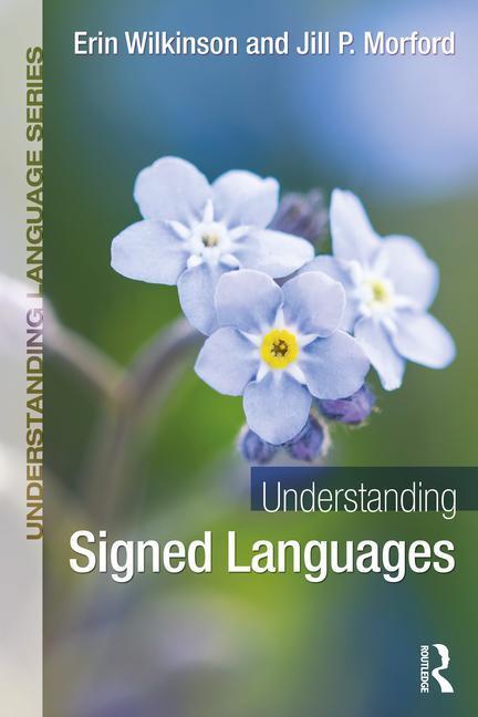Cover: 9781032164083 | Understanding Signed Languages | Erin Wilkinson (u. a.) | Taschenbuch