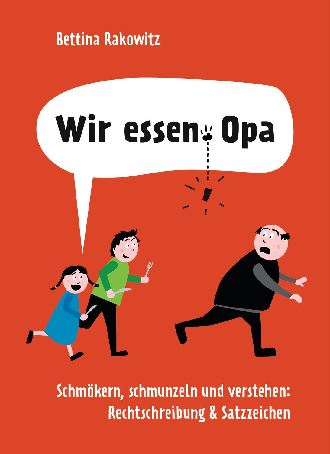 Cover: 9783809439851 | Wir essen Opa. Schmökern, schmunzeln und verstehen: Rechtschreibung...