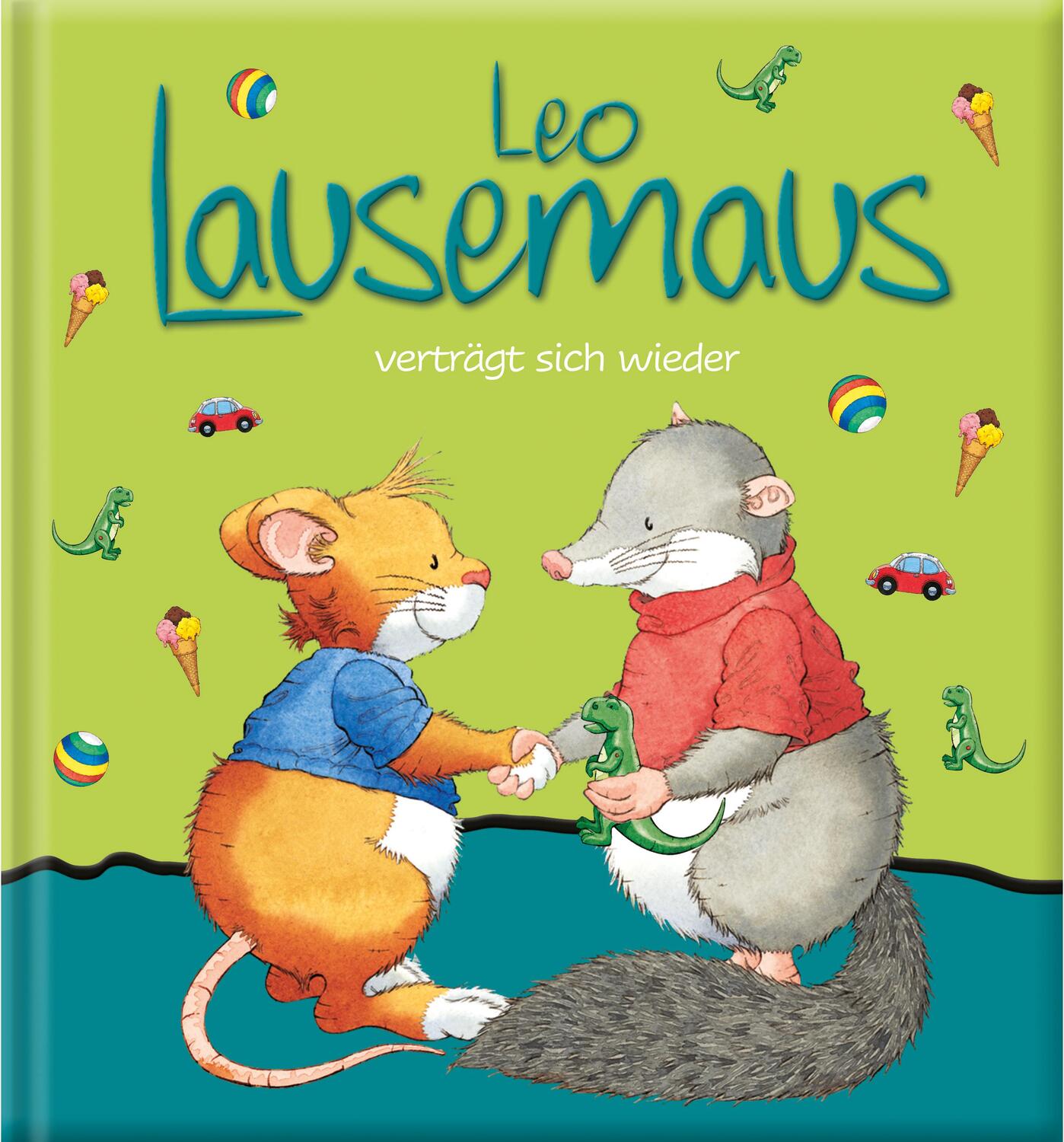 Cover: 9783963472077 | Leo Lausemaus verträgt sich wieder | Sophia Witt | Buch | 32 S. | 2022