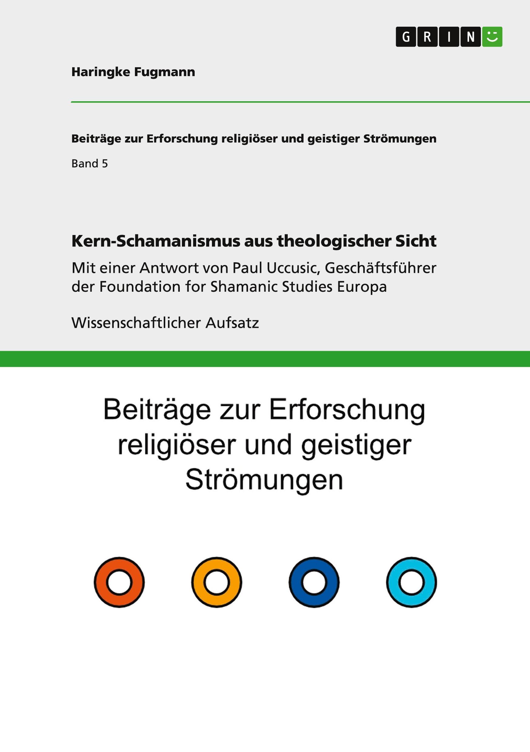 Cover: 9783656403821 | Kern-Schamanismus aus theologischer Sicht | Haringke Fugmann | Buch