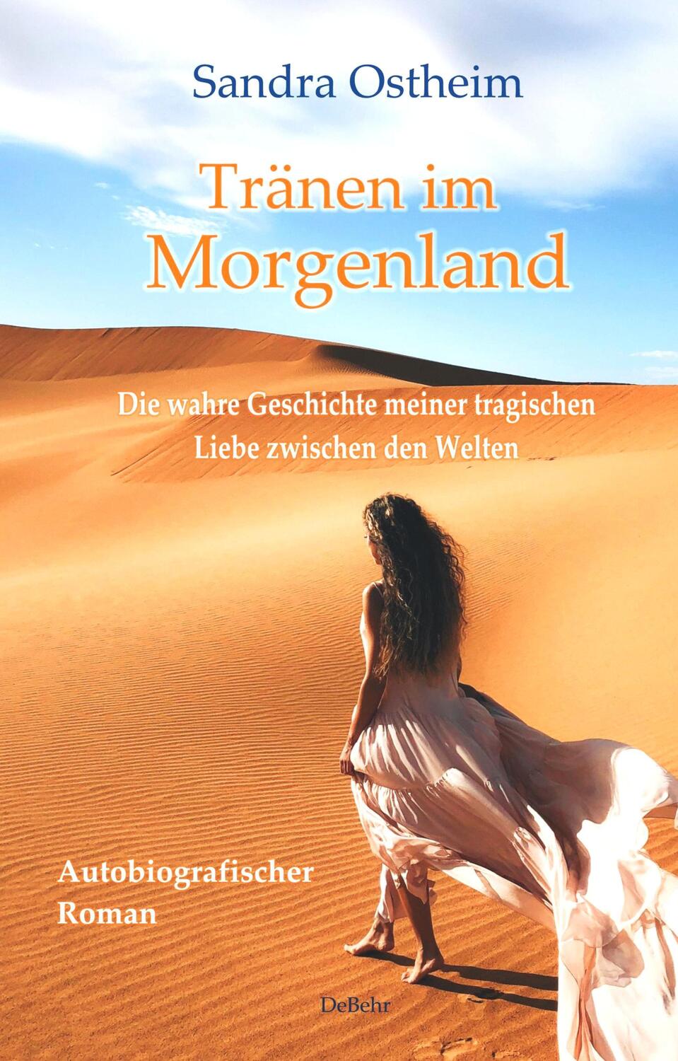 Cover: 9783957539779 | Tränen im Morgenland - Die wahre Geschichte meiner tragischen Liebe...