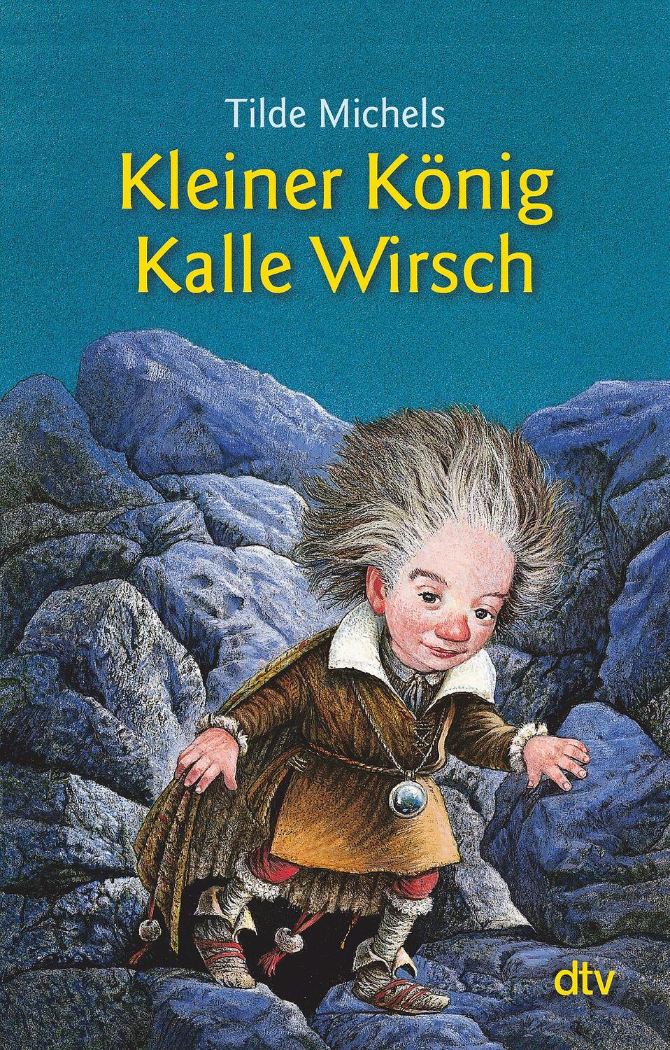 Cover: 9783423701341 | Kleiner König Kalle Wirsch | Tilde Michels | Taschenbuch | dtv- Junior
