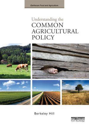 Cover: 9781844077786 | Understanding the Common Agricultural Policy | Berkeley Hill | Buch