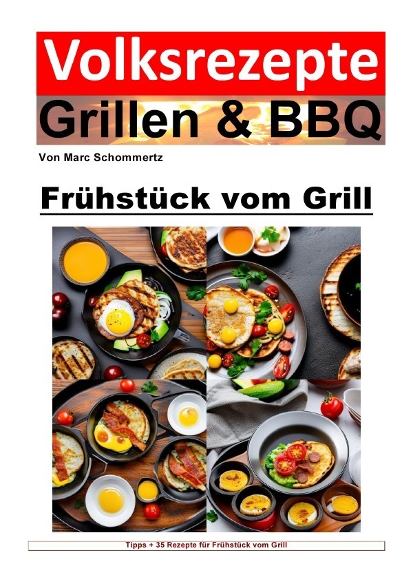 Cover: 9783757580001 | Volksrezepte Grillen &amp; BBQ - Frühstück vom Grill | Marc Schommertz