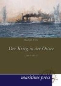 Cover: 9783954271337 | Der Krieg in der Ostsee (1914-1915) | Rudolph Firle | Taschenbuch