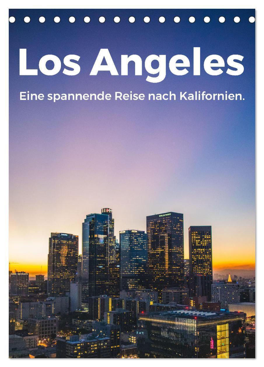 Cover: 9783675653924 | Los Angeles - Eine spannende Reise nach Kalifornien. (Tischkalender...