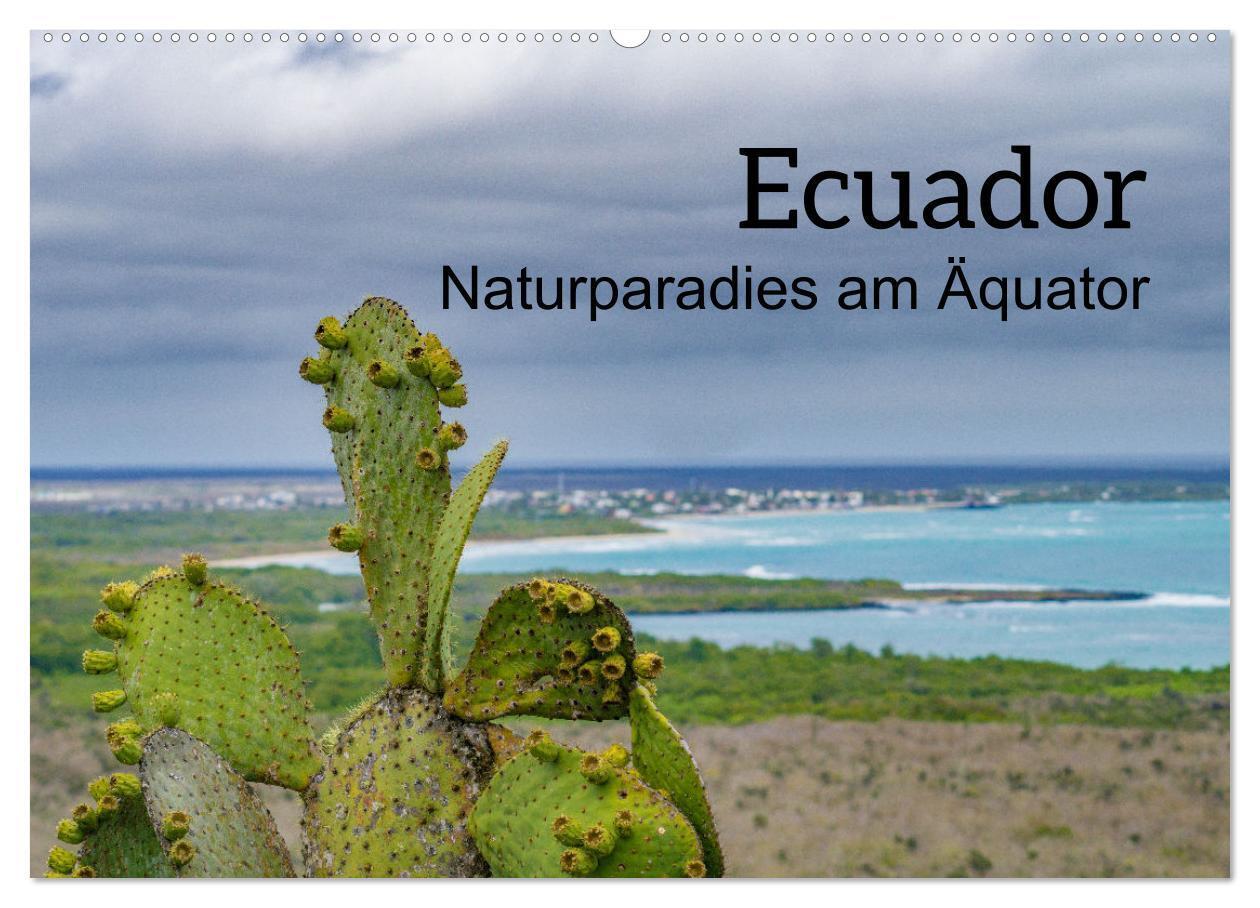 Cover: 9783675723214 | Ecuador - Naturparadies am Äquator (Wandkalender 2024 DIN A2 quer),...