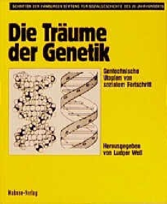 Cover: 9783929106060 | Die Träume der Genetik | Taschenbuch | 228 S. | Deutsch | 1998