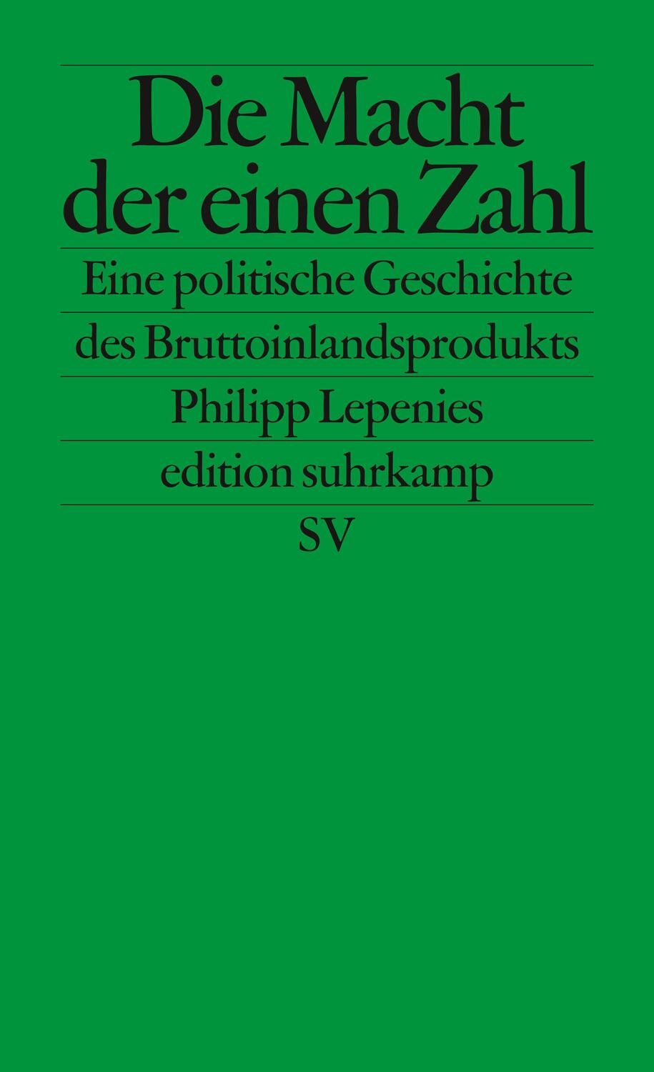 Cover: 9783518126738 | Die Macht der einen Zahl | Philipp Lepenies | Taschenbuch | Deutsch