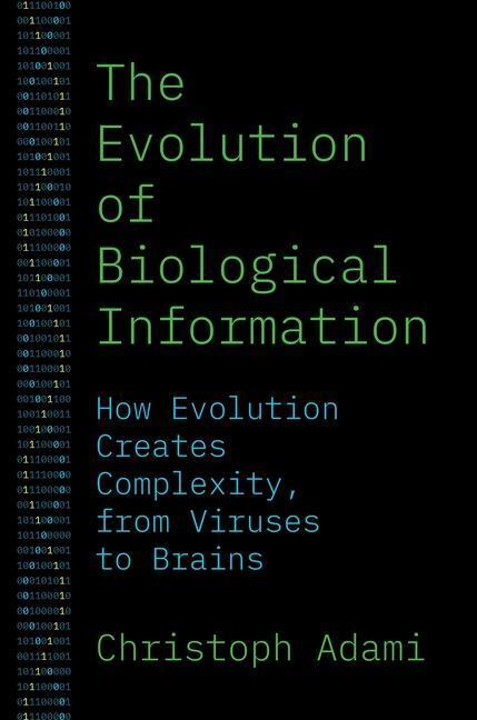 Cover: 9780691241142 | The Evolution of Biological Information | Christoph Adami | Buch