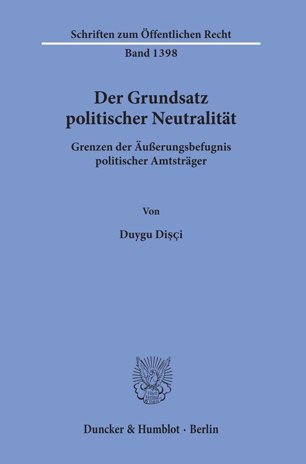 Cover: 9783428156368 | Der Grundsatz politischer Neutralität. | Duygu Disçi | Taschenbuch