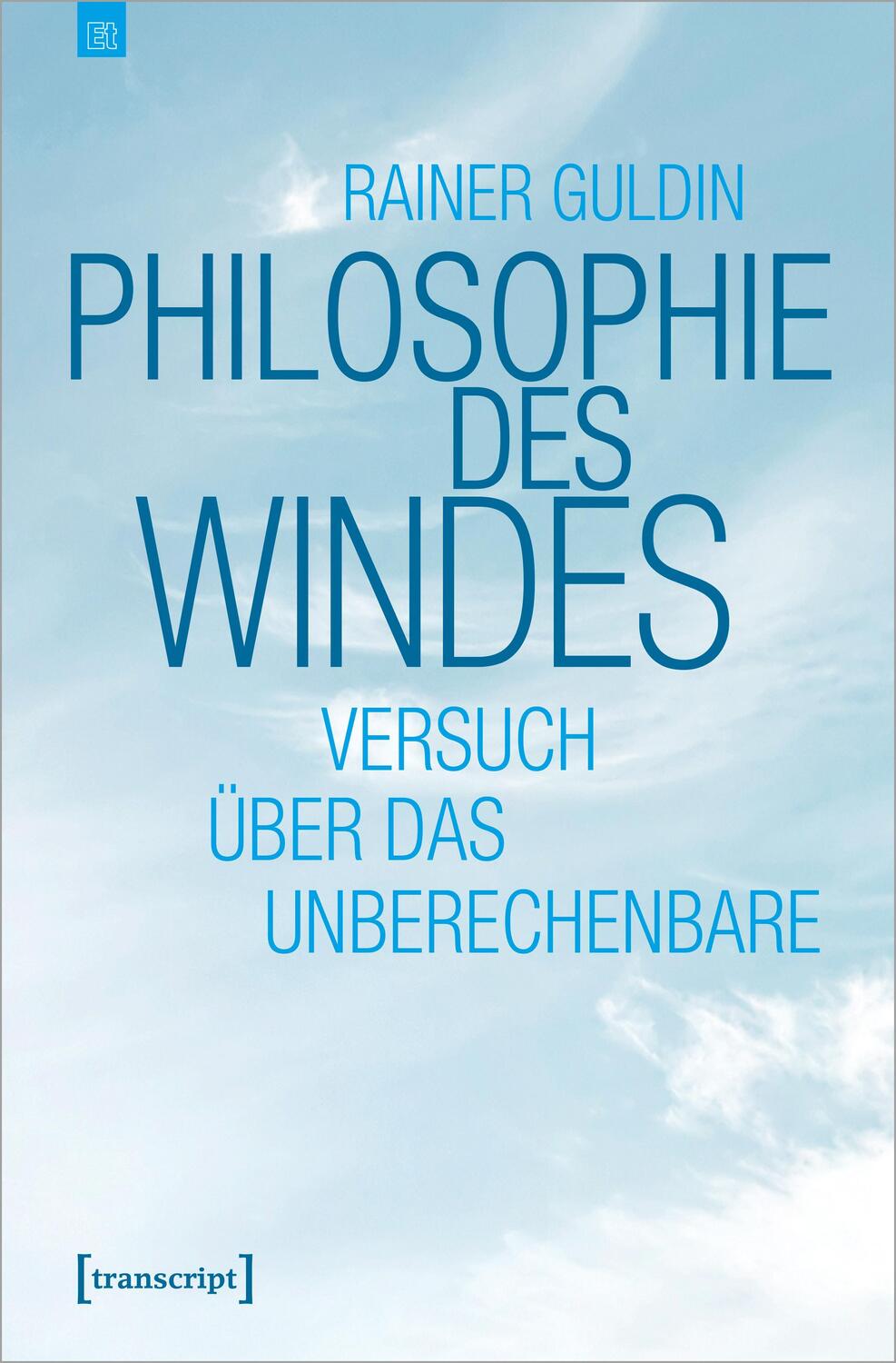 Cover: 9783837668438 | Philosophie des Windes | Versuch über das Unberechenbare | Guldin