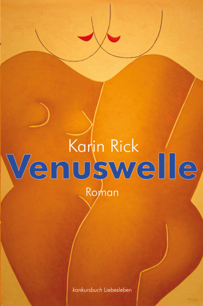 Cover: 9783887696740 | Venuswelle | Roman | Karin Rick | Buch | Klappenbroschur | Konkursbuch
