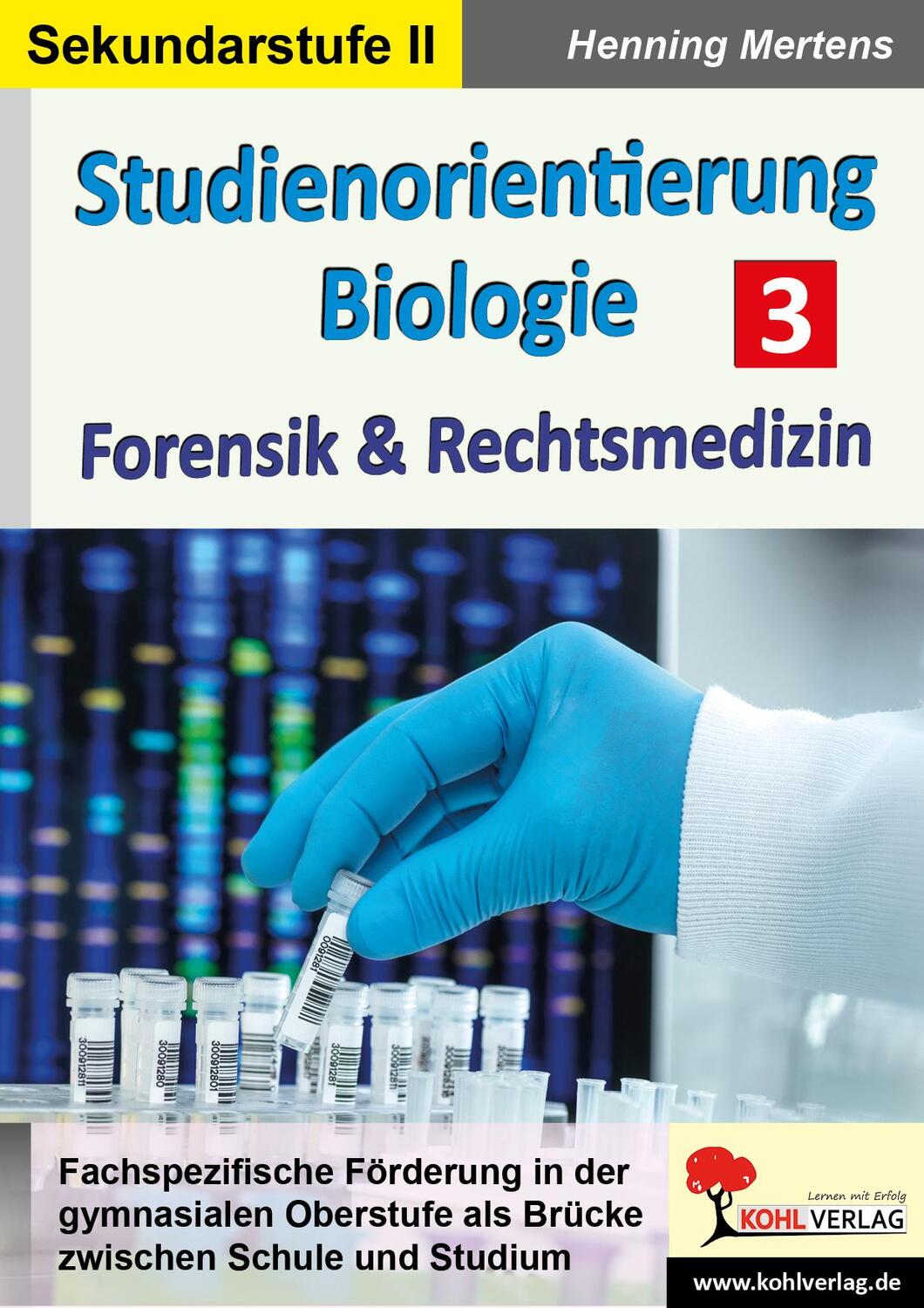 Cover: 9783988410214 | Studienorientierung Biologie / Band 3 | Forensik &amp; Rechtsmedizin