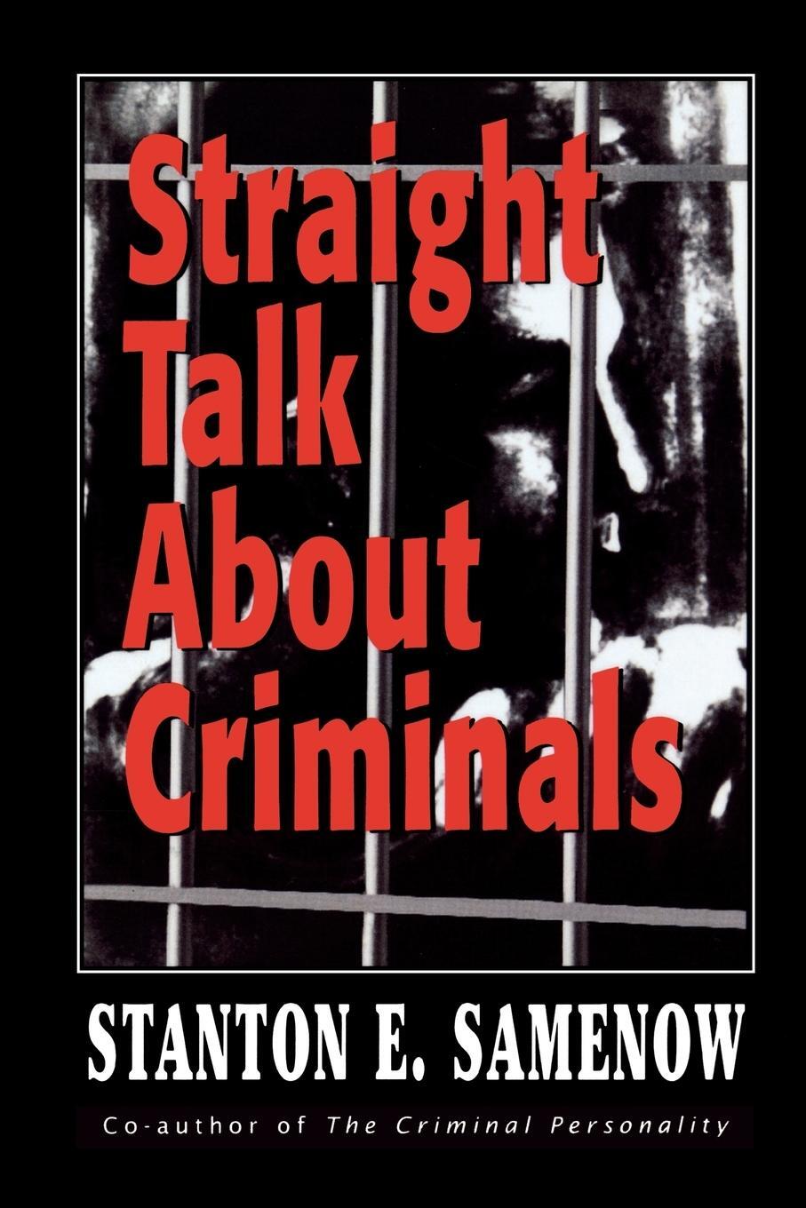Cover: 9780765703408 | Straight Talk about Criminals | Stanton E. Samenow | Taschenbuch