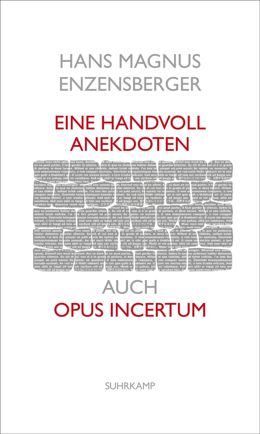 Cover: 9783518470572 | Eine Handvoll Anekdoten | Auch Opus incertum | Enzensberger | Buch