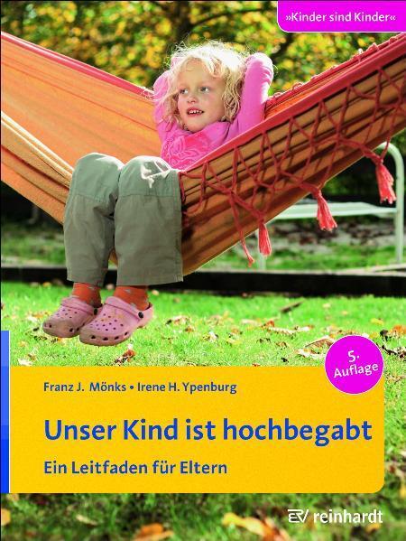 Cover: 9783497022595 | Unser Kind ist hochbegabt | Ein Leitfaden für Eltern | Mönks (u. a.)