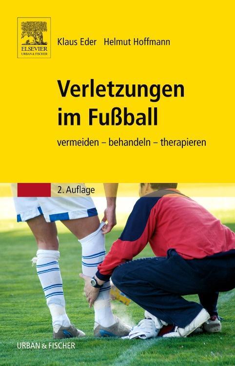 Cover: 9783437483110 | Verletzungen im Fußball | vermeiden - behandeln - therapieren | Buch