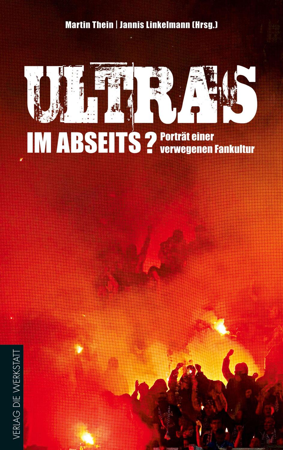 Cover: 9783895338472 | Ultras im Abseits? | Porträt einer verwegenen Fankultur | Taschenbuch