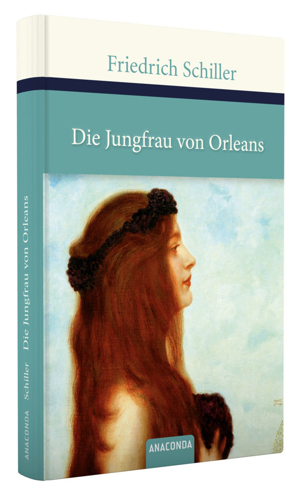 Bild: 9783866477940 | Die Jungfrau von Orleans | Eine romantische Tragödie | Schiller | Buch