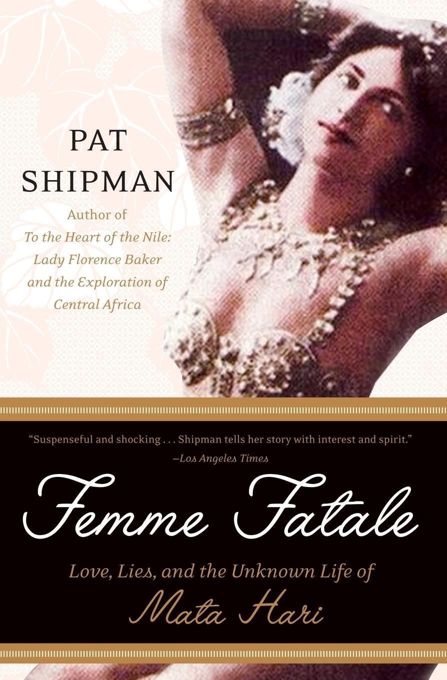 Cover: 9780060817312 | Femme Fatale | Pat Shipman | Taschenbuch | Paperback | Englisch | 2008