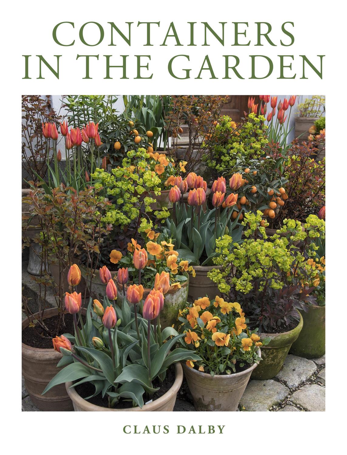 Cover: 9780760374658 | Containers in the Garden | Claus Dalby | Buch | Gebunden | Englisch