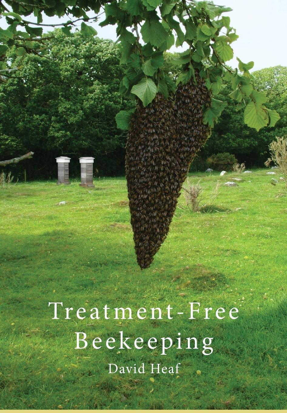 Cover: 9781913811006 | Treatment Free Beekeeping | David Heaf | Taschenbuch | Paperback