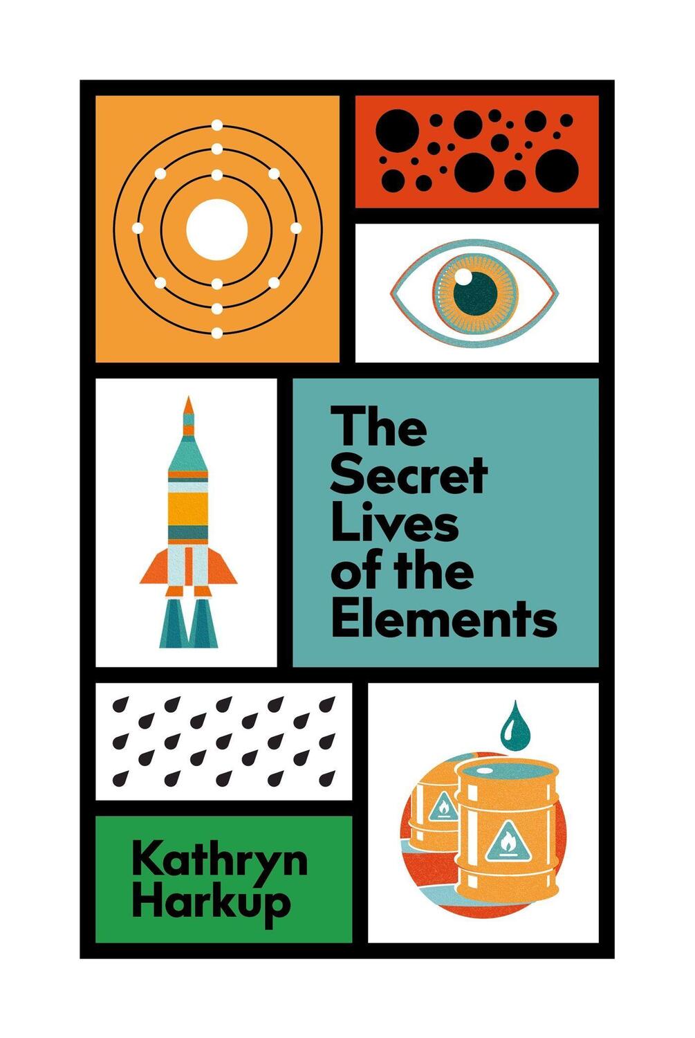 Cover: 9781529412741 | The Secret Lives of the Elements | Kathryn Harkup | Buch | Gebunden