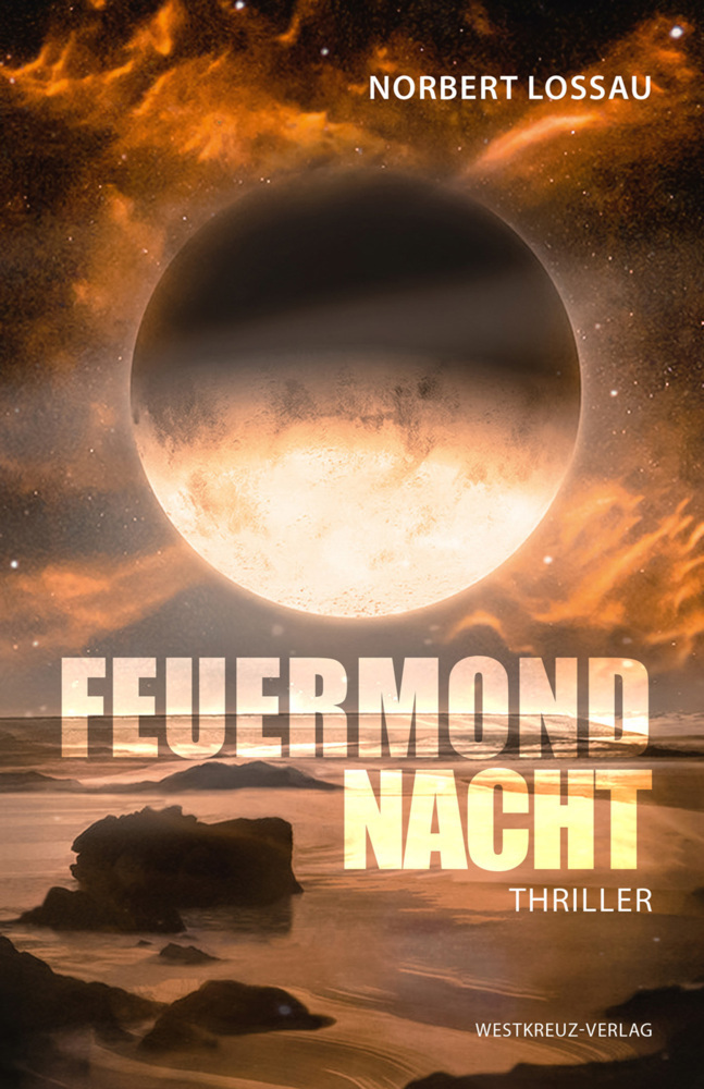 Cover: 9783944836539 | Feuermondnacht | Norbert Lossau | Taschenbuch | 2021
