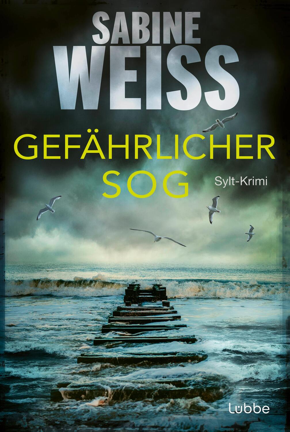 Cover: 9783404192663 | Gefährlicher Sog | Sylt-Krimi | Sabine Weiß | Taschenbuch | 400 S.
