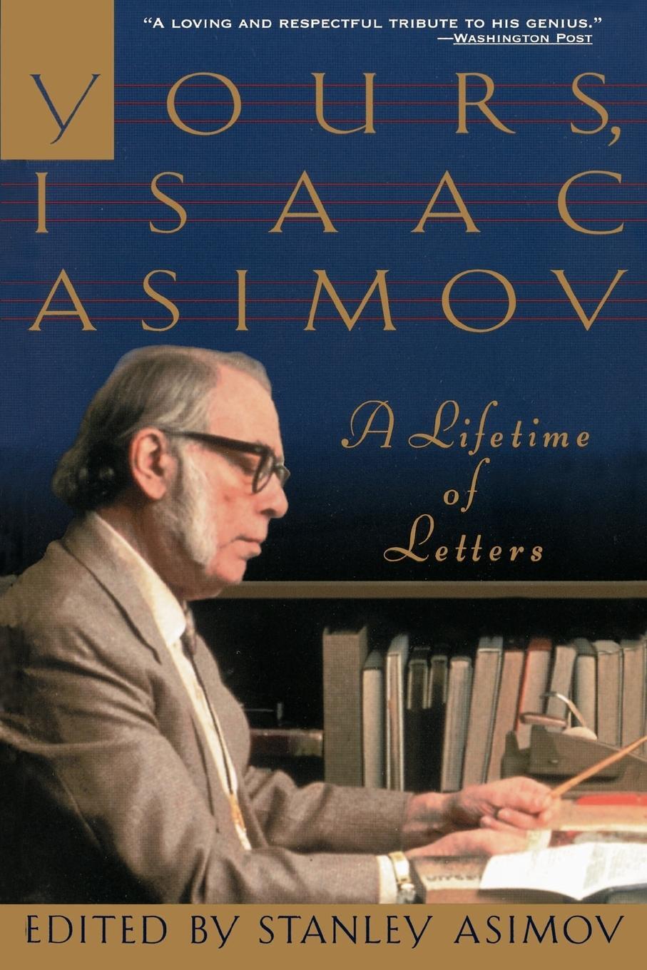 Cover: 9780385476249 | Yours, Isaac Asimov | A Lifetime of Letters | Isaac Asimov | Buch