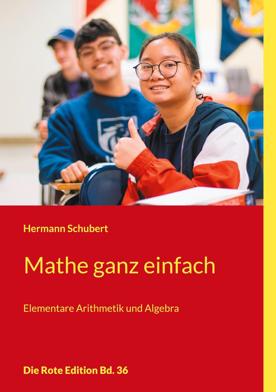 Cover: 9783754345665 | Mathe ganz einfach | Elementare Arithmetik und Algebra | Schubert