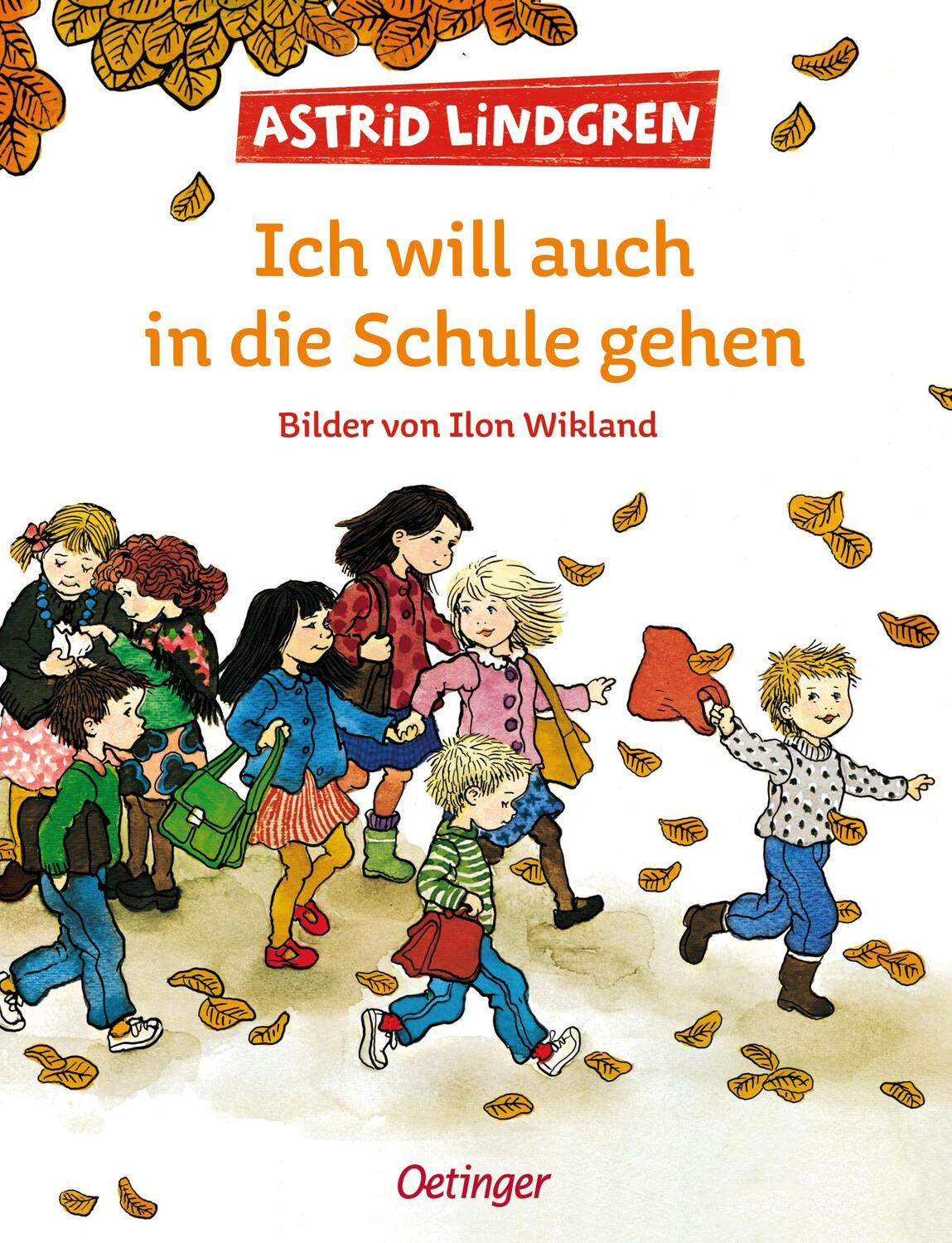 Cover: 9783789160349 | Ich will auch in die Schule gehen | Astrid Lindgren | Buch | 36 S.