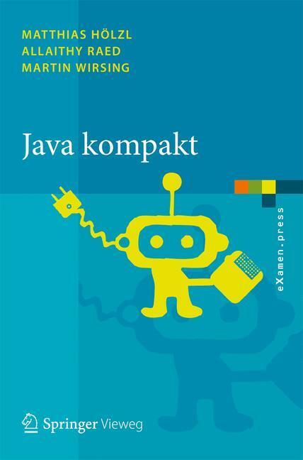 Cover: 9783642285035 | Java kompakt | Eine Einfu¿hrung in die Software-Entwicklung mit Java