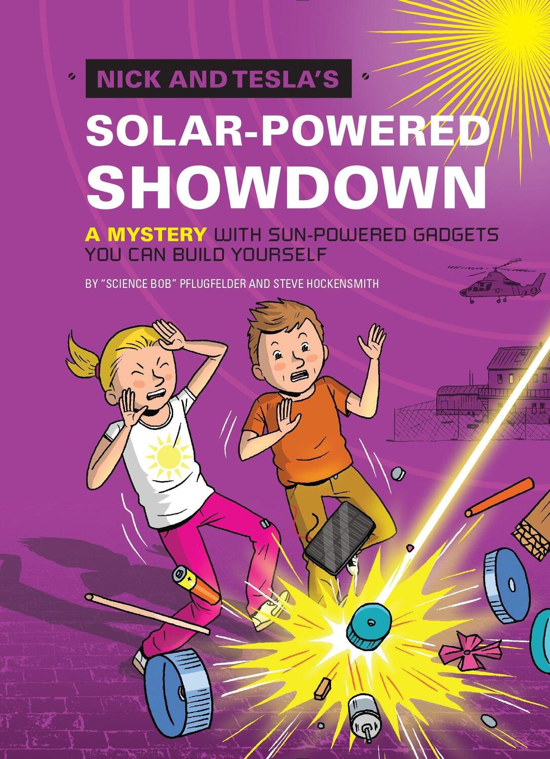 Cover: 9781594748660 | Nick and Tesla's Solar-Powered Showdown | Bob Pflugfelder (u. a.)