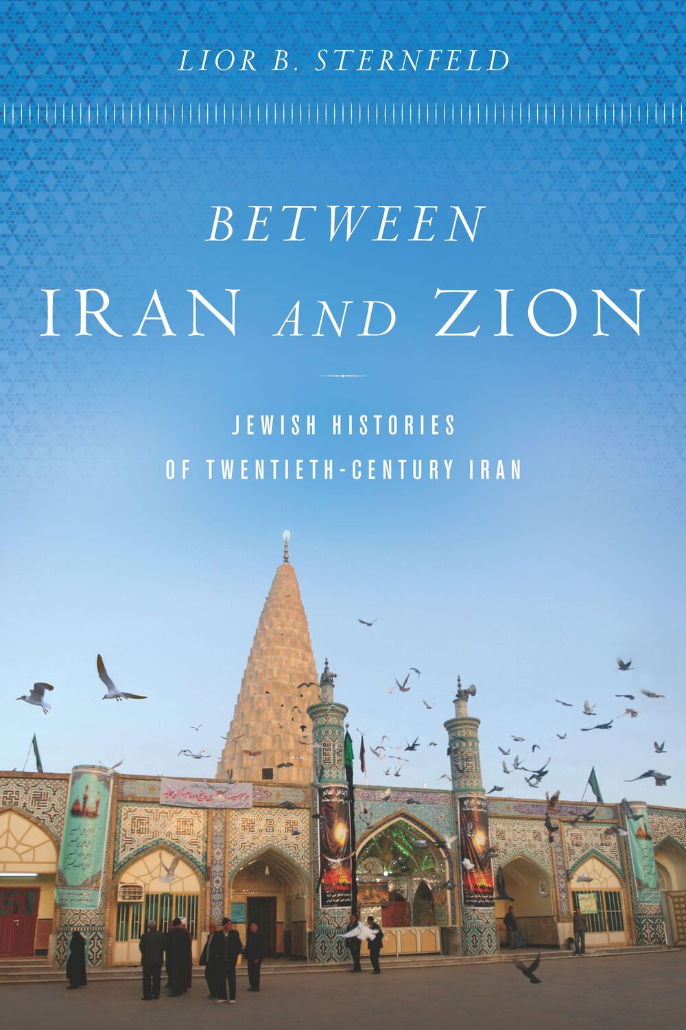 Cover: 9781503613638 | Between Iran and Zion: Jewish Histories of Twentieth-Century Iran
