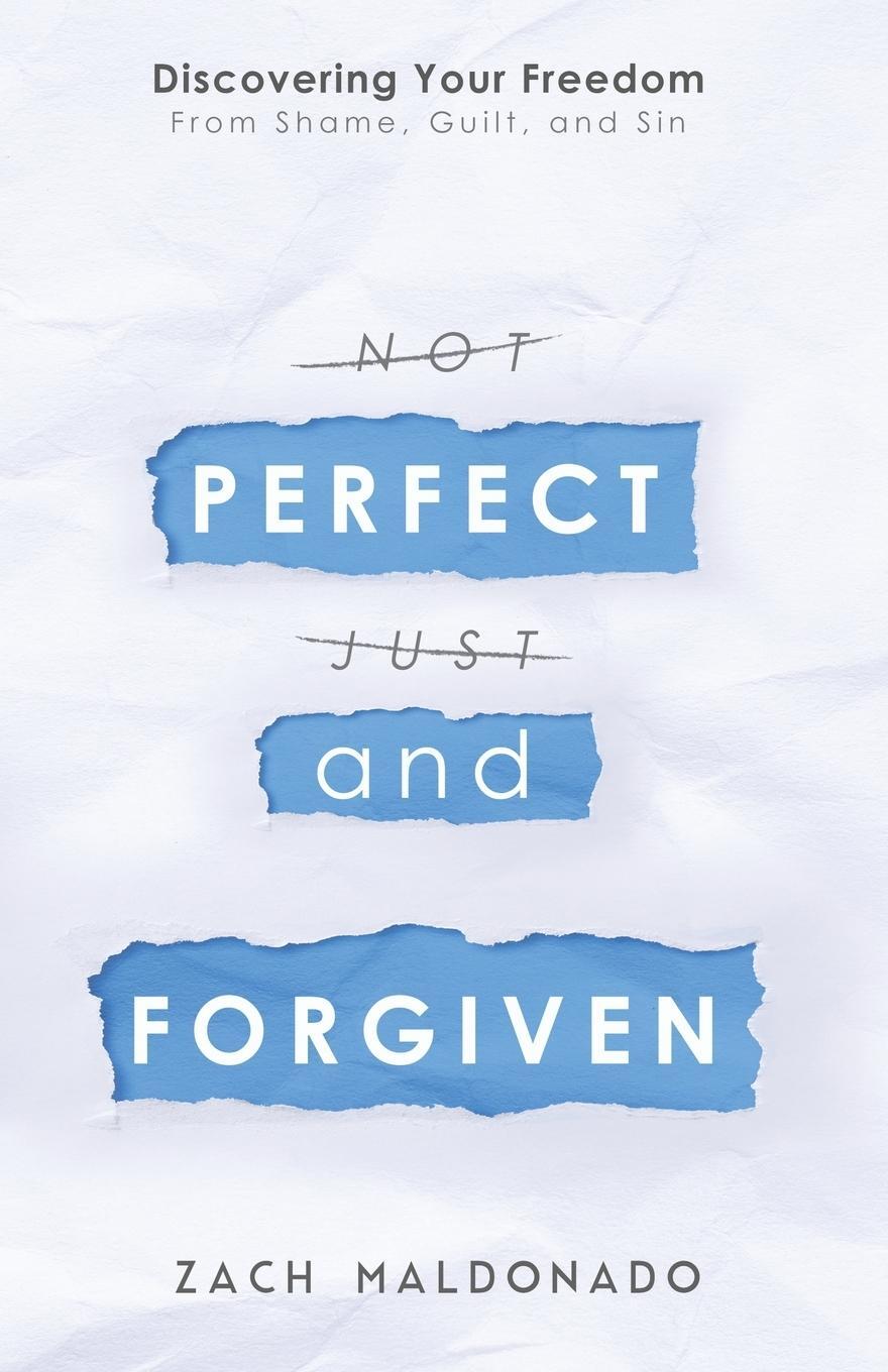 Cover: 9780578527611 | Perfect and Forgiven | Zach Maldonado | Taschenbuch | Paperback | 2019