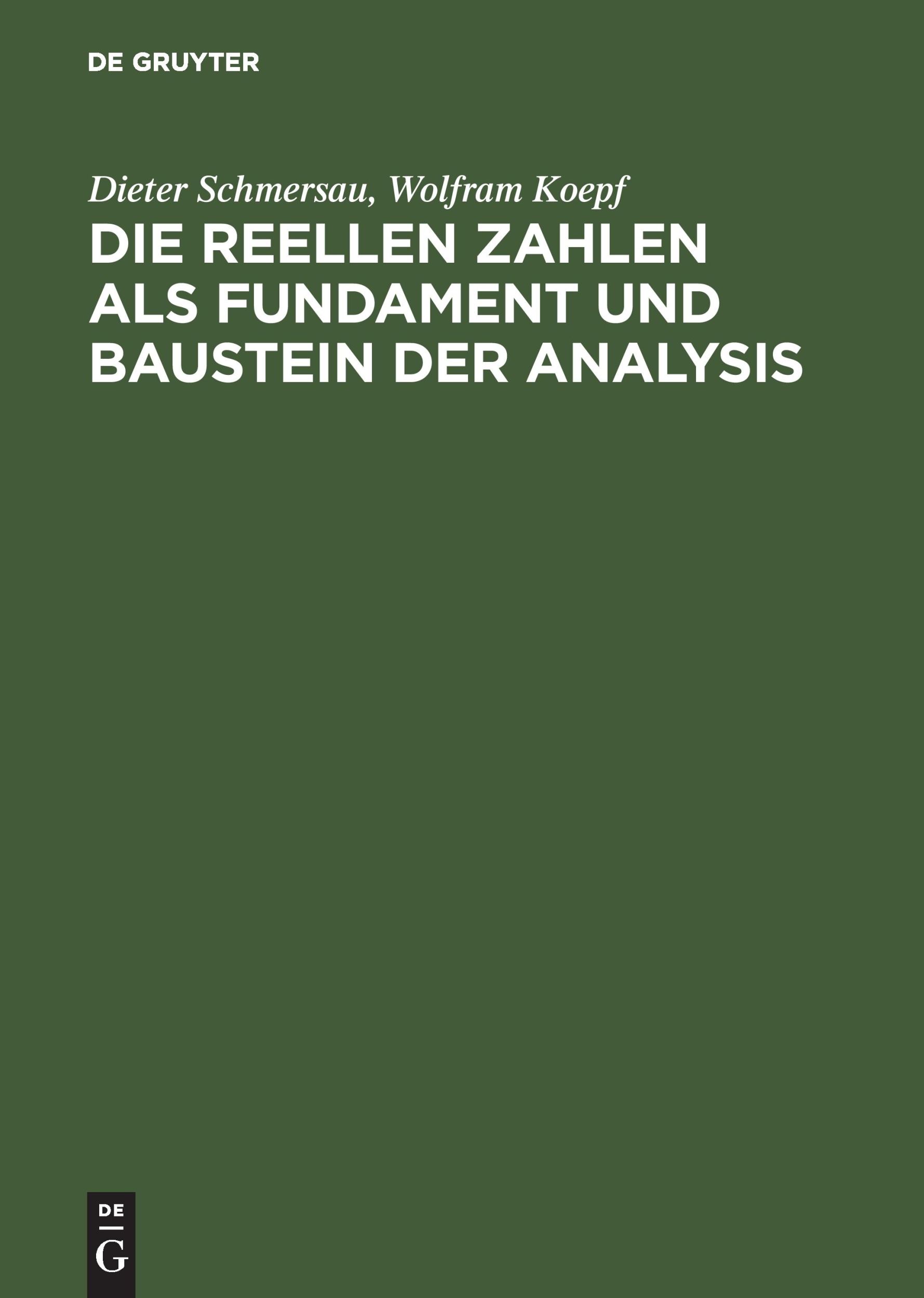 Cover: 9783486244557 | Die reellen Zahlen als Fundament und Baustein der Analysis | Buch | V