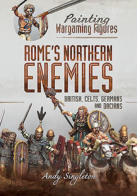 Cover: 9781526765567 | Rome's Northern Enemies: British, Celts, Germans and Dacians | Buch