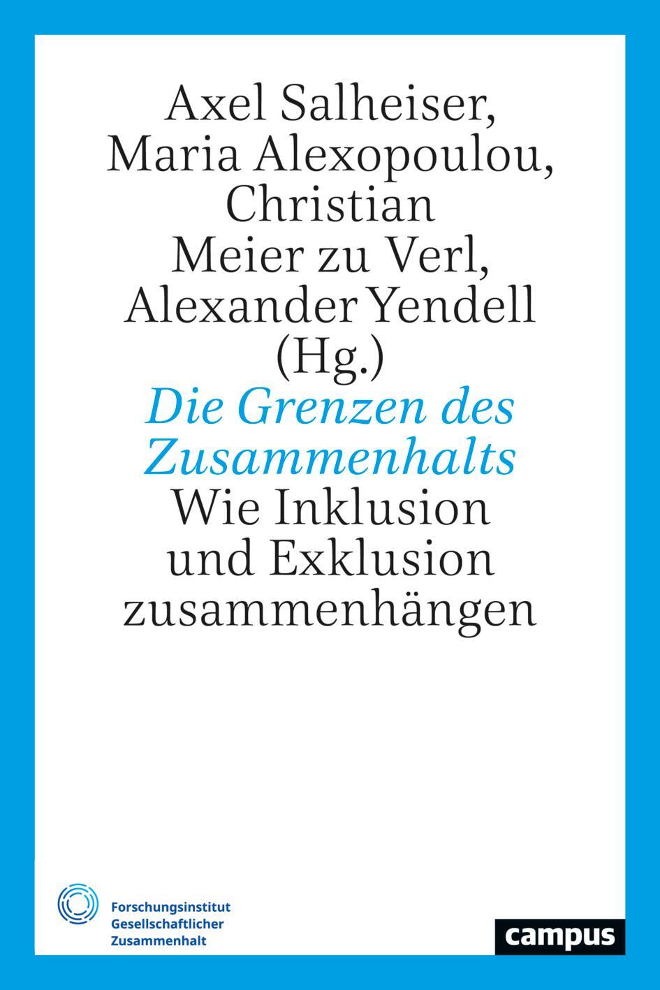 Cover: 9783593518169 | Die Grenzen des Zusammenhalts | Axel Salheiser (u. a.) | Taschenbuch