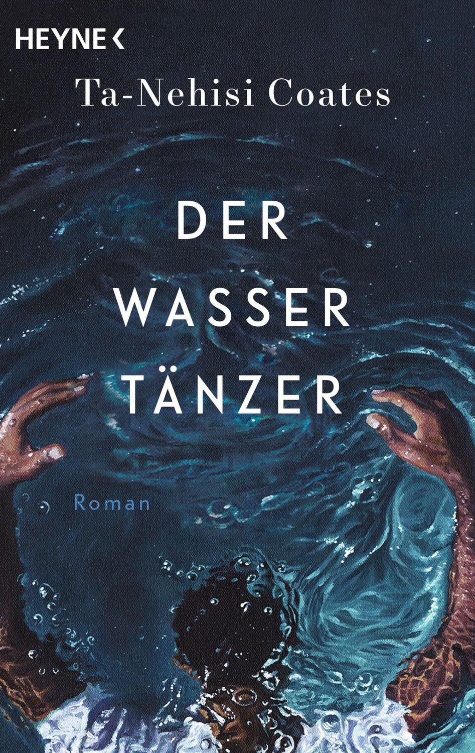 Cover: 9783453425491 | Der Wassertänzer | Roman | Ta-Nehisi Coates | Taschenbuch | 560 S.