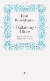 Cover: 9780571276851 | Explaining Hitler | Ron Rosenbaum | Taschenbuch | Paperback | Englisch