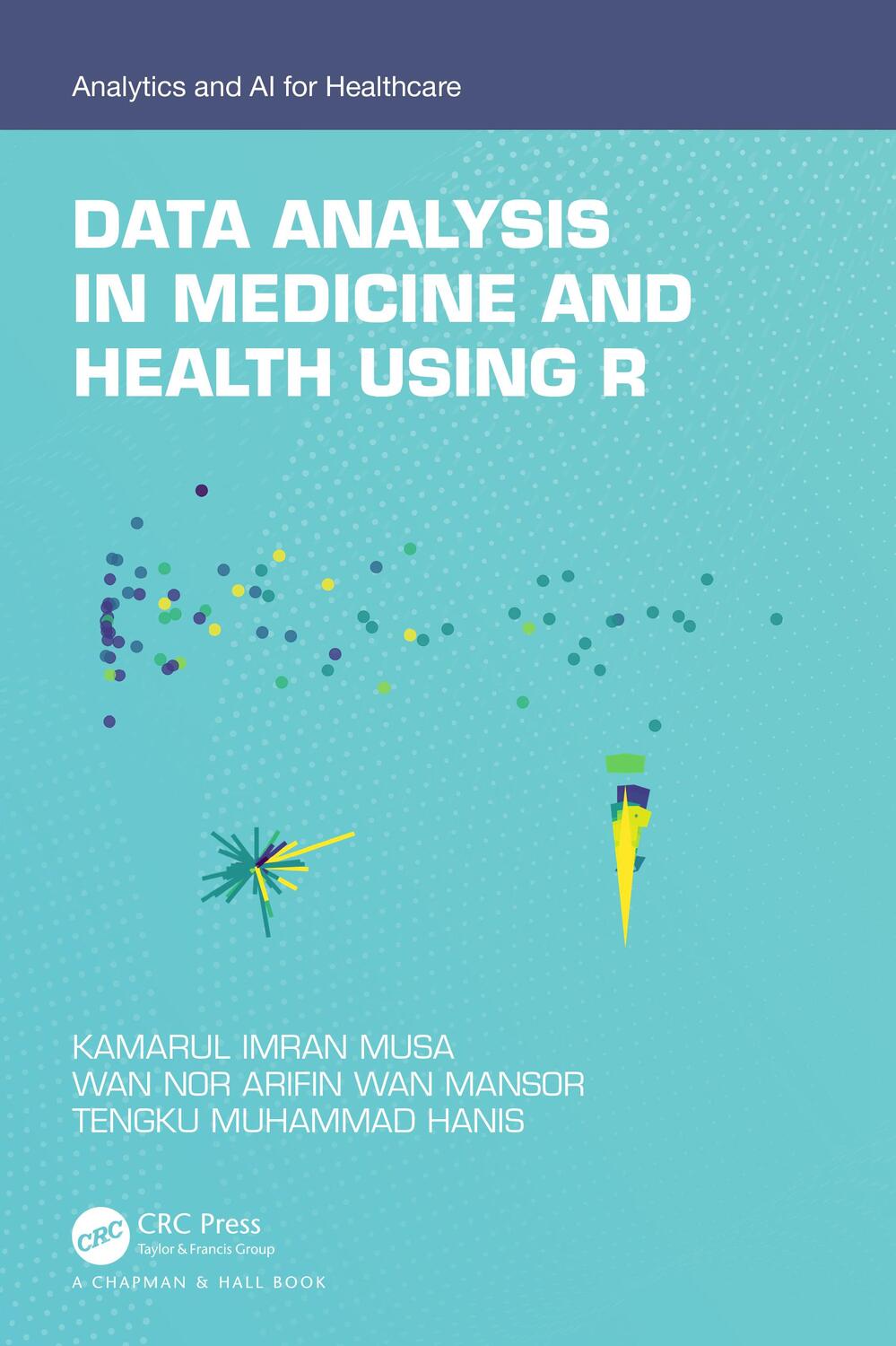 Cover: 9781032284149 | Data Analysis in Medicine and Health using R | Musa (u. a.) | Buch