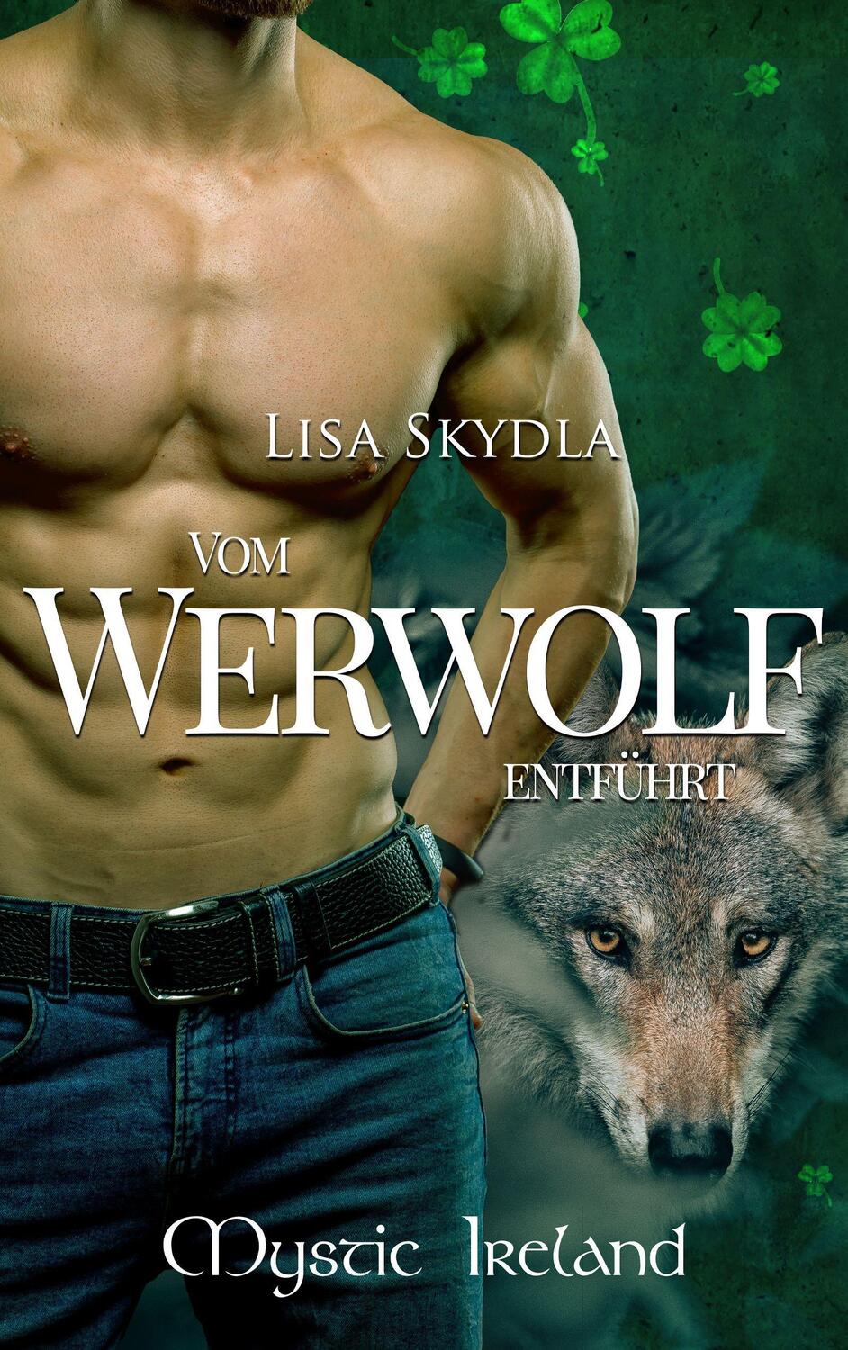 Cover: 9783962485153 | Vom Werwolf entführt | Lisa Skydla | Taschenbuch | Mystic Ireland